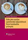 Etika jako součást společenské odpovědnosti firem hotelového průmyslu - Marek Merhaut