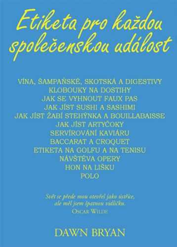 Etiketa pro každou společenskou událost - Bryan Dawn