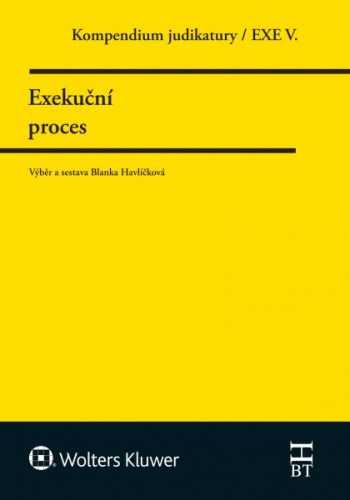 Exekuční proces. 5. díl - Blanka Havlíčková