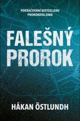 Falešný prorok - Östlundh Hakan