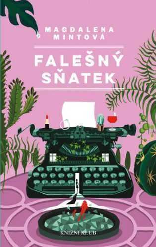 Falešný sňatek - Mintová Magdalena