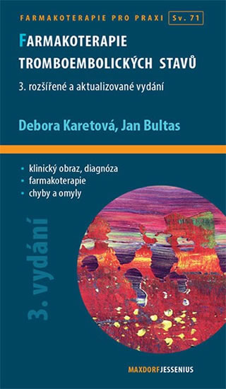 Farmakoterapie tromboembolických stavů - Debora Karetová