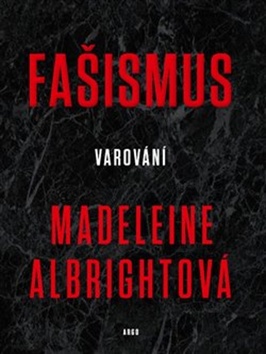 Fašismus - Madeleine Albrightová - 17x24 cm