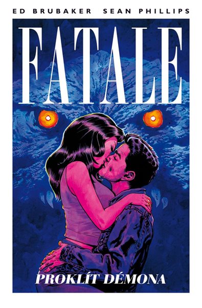 Fatale 5 - Proklít démona - Brubaker Ed