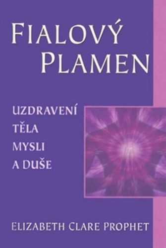 Fialový plamen - Prophet Elizabeth Clare