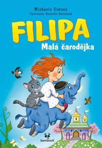 Filipa - Malá čarodějka - Zimová Michaela