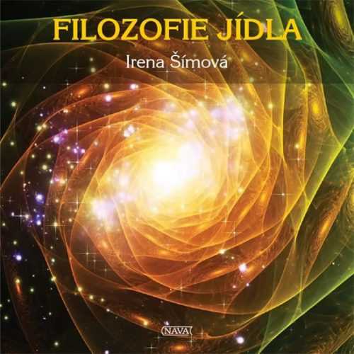 Filozofie jídla - Šímová Irena