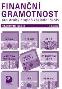 Finanční gramotnost pro 2. stupeň ZŠ - pracovní sešit I. - Peníze - Jakeš P. a kol. - A4