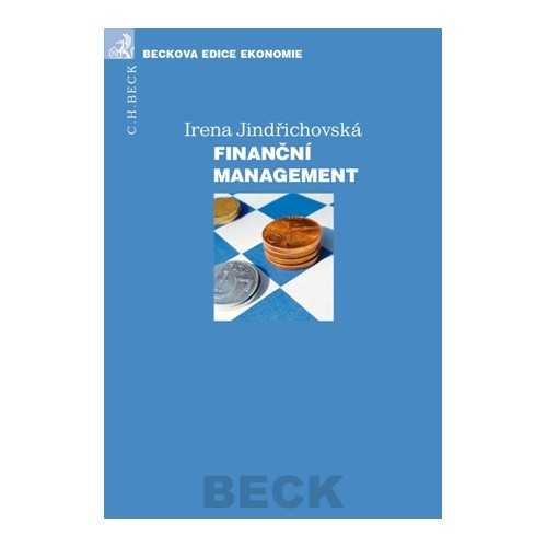 Finanční management - Irena Jindřichovská