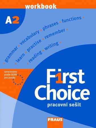 First Choice A2 - pracovní sešit - Stevens J.
