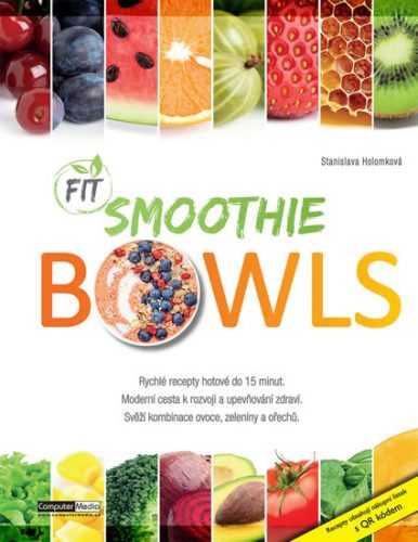 Fit Smoothies Bowls - Holomková Stanislava