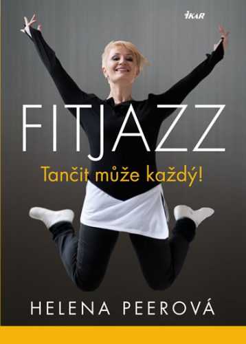 Fitjazz® – Tančit může každý! - Peerová Helena - 18x24 cm