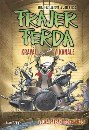 Frajer Ferda 2 - Kravál v kanále - Szillatová Antje