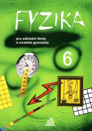 Fyzika 6 pro ZŠ a víceletá gymnázia - Macháček Martin