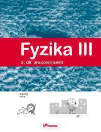 Fyzika III. 2. díl - pracovní sešit