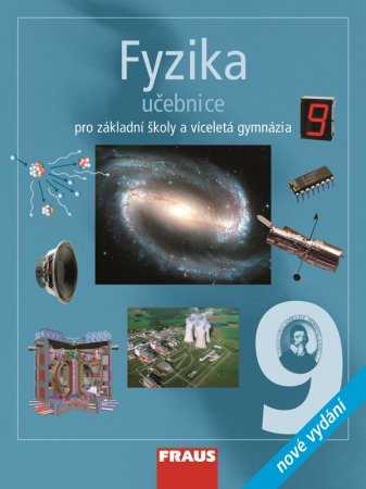 Fyzika pro 9.r. ZŠ a víceletá gymnázia - učebnice - Rauner K.