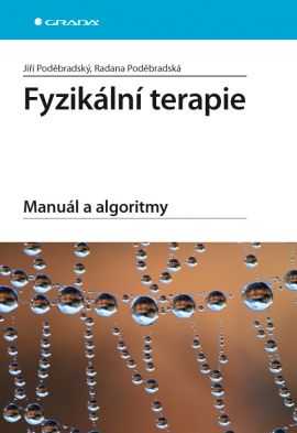 Fyzikální terapie - Manuál a algoritmy - Poděbradský Jiří - 167x240 mm