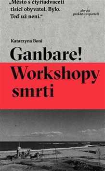 Ganbare! Workshopy smrti - Katarzyna Boni - 12x19 cm