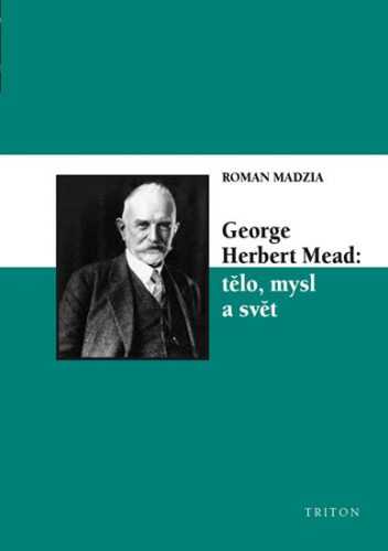 George Herbert Mead: tělo