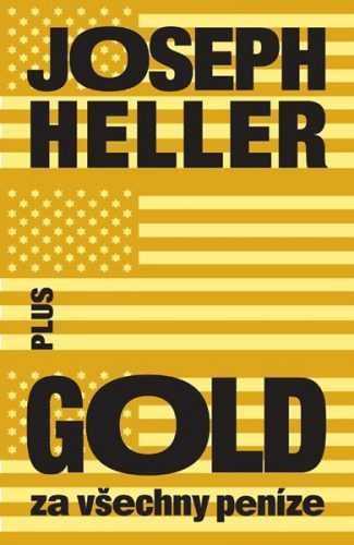 Gold za všechny peníze - Joseph Heller - 15x21 cm
