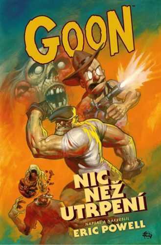 Goon 1 - Nic než utrpení - Powel Eric - 16x24