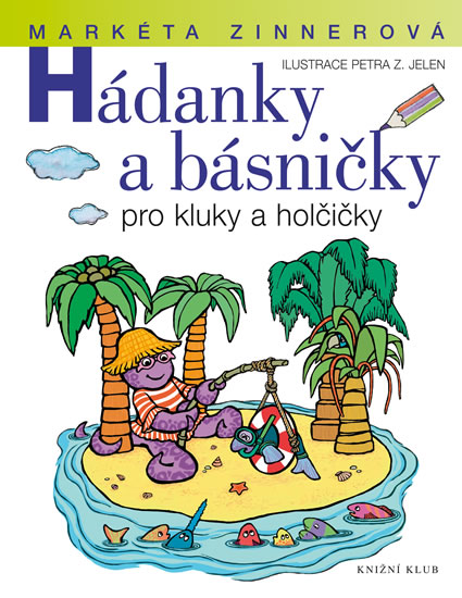 Hádanky a básničky pro kluky a holčičky - Zinnerová Markéta