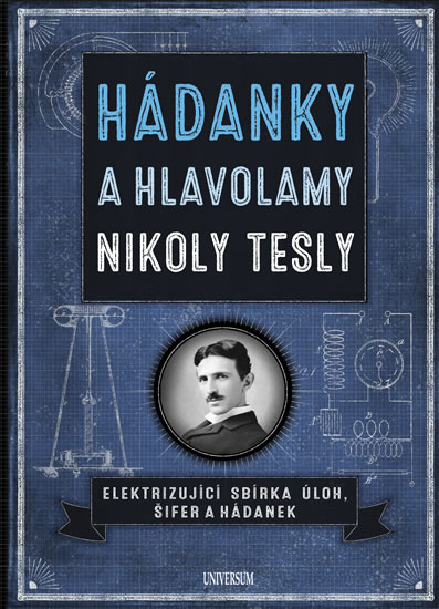 Hádanky a hlavolamy Nikoly Tesly - Galland Richard Wolfrik