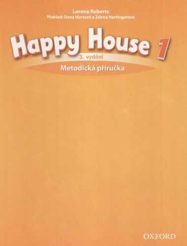 Happy House 1 - třetí vydání - metodická příručka (CZ) - Roberts L.