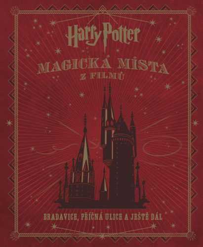 Harry Potter - Magická místa z filmů - Revensonová Jody - 24x28 cm