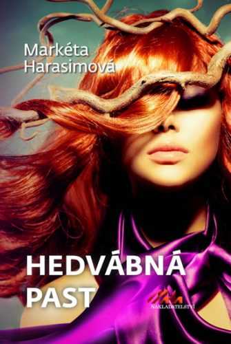 Hedvábná past - Harasimová Markéta