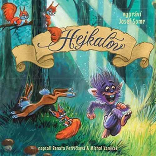 Hejkalov - CD (Čte Josef Somr) - Petříčková Renata