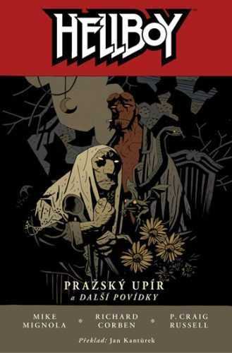 Hellboy 7 - Pražský upír - Mignola Mike