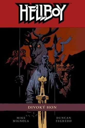 Hellboy 9 - Divoký hon - Mignola Mike