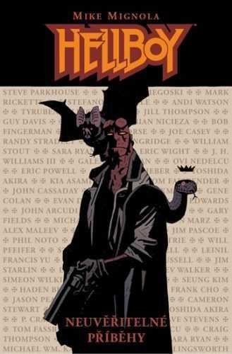 Hellboy - Neuvěřitelné příběhy - Mignola Mike