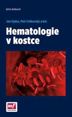 Hematologie v kostce - Vydra Jan