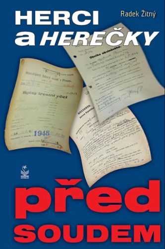 Herci a herečky před soudem - Žitný Radek - 13