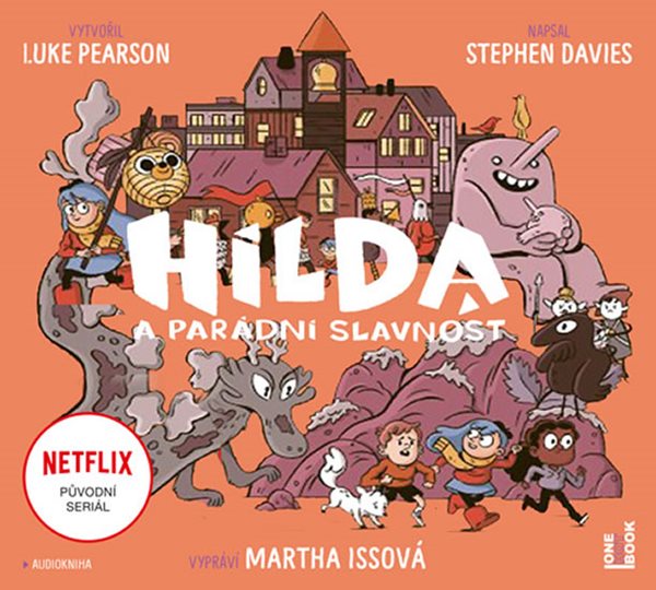 Hilda a parádní slavnost - CDmp3 (Čte Martha Issová) - Pearson Luke