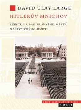 Hitlerův Mnichov - David Clay Large - 16x21 cm