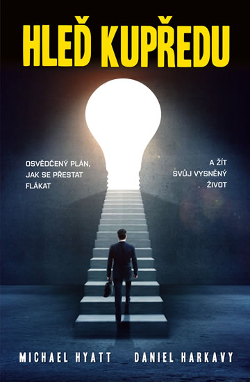 Hleď kupředu - Hyatt Michael