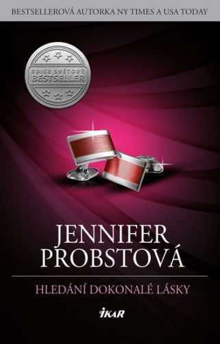 Hledání dokonalé lásky - Probstová Jennifer - 13x21 cm