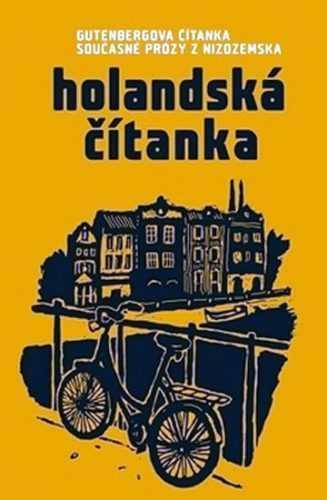 Holandská čítanka - Gutenbergova čítanka současné prózy z Nizozemska - kolektiv autorů - 12