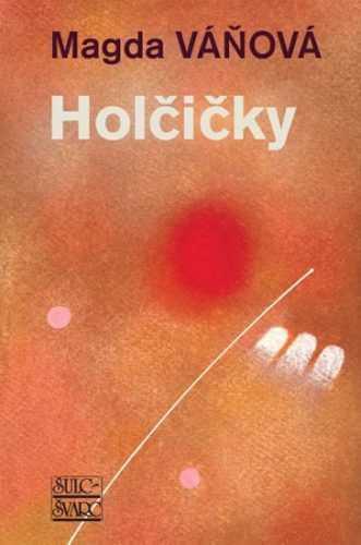 Holčičky - Magda Váňová