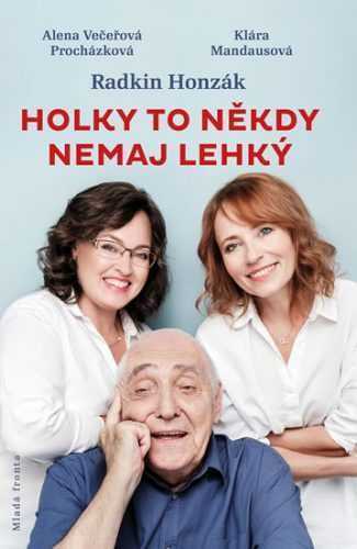 Holky to někdy nemaj lehký - Honzák Radkin