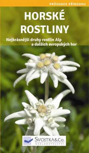Horské rostliny - Průvodce přírodou - neuveden
