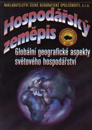 Hospodářský zeměpis - Globální geografické aspekty světového hospodářství - A5