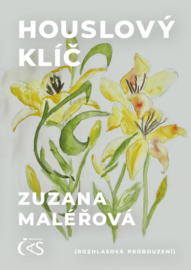 Houslový klíč (Rozhlasová probouzení) - Maléřová Zuzana