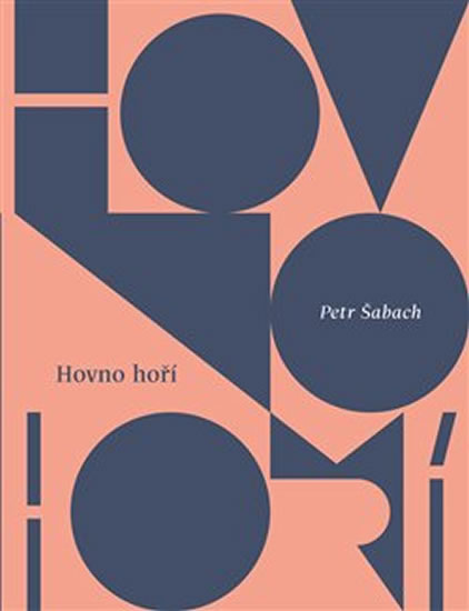 Hovno hoří - Šabach Petr