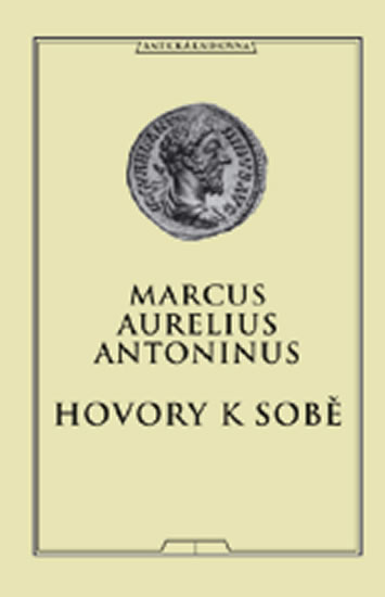 Hovory k sobě - Aurelius Antoninus Marcus - 13