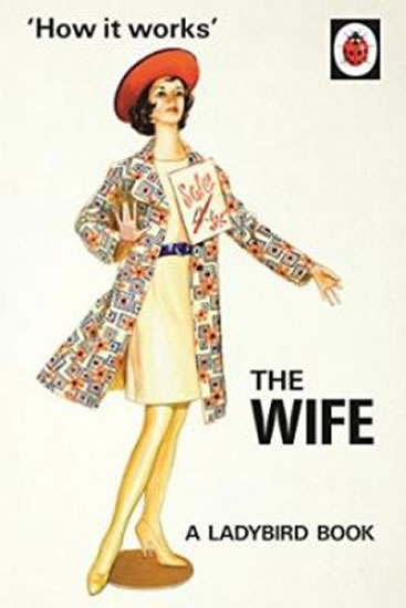 How It Works: The Wife - Hazeley Jason