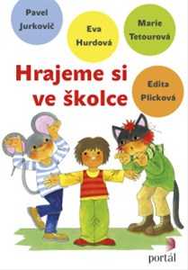 Hrajeme si ve školce + CD - Eva Hurdová